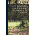Tyler's Quarterly Historical and Genealogical Magazine; Volume 3