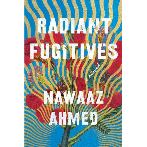 Radiant Fugitives - Hardcover
