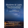 Shadows & Light - Volume 2 (Talks & Reflections): Theory, Research, and Practice in Transpersonal Psychology - Paperback