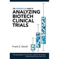 The Pharmagellan Guide to Analyzing Biotech Clinical Trials - Paperback