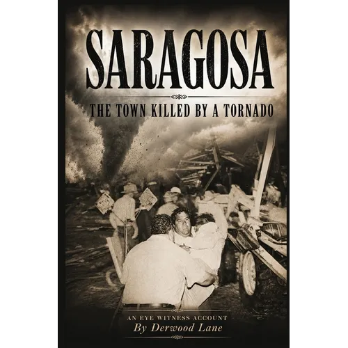 Saragosa: The Town Killed By A Tornado