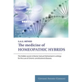 The Medicine of Homeopathic Hybrids - Paperback