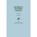 Historical Southern Families. in 23 Volumes. Volume X