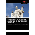 Unveiling Plato and Arisotle in Dworkin's Thought - Paperback
