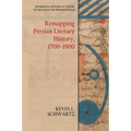 Remapping Persian Literary History, 1700-1900 - Paperback