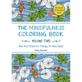 The Mindfulness Coloring Book, Volume Two: Anti-Stress Art Therapy - Paperback