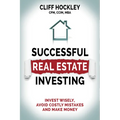 Successful Real Estate Investing: Invest Wisely, Avoid Costly Mistakes and Make Money - Paperback