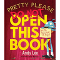 Pretty Please Do Not Open This Book - Hardcover