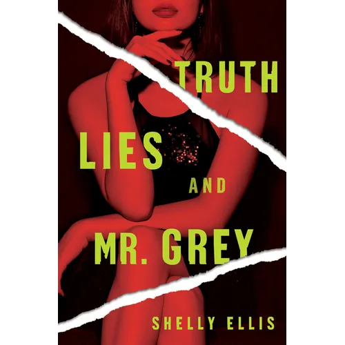 Truth, Lies, and Mr. Grey - Paperback