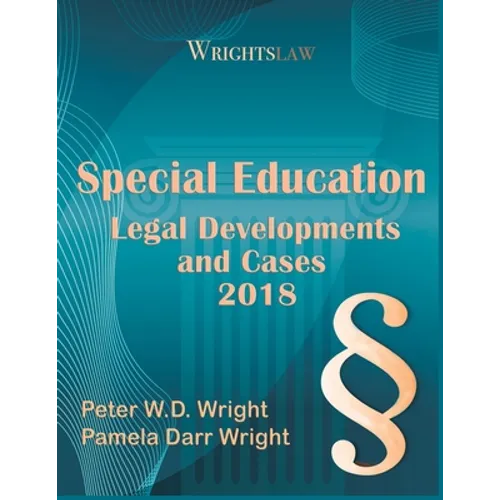 Wrightslaw: Special Education Legal Developments and Cases 2018