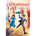 An Old-Fashioned Girl - Paperback