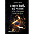 Science, Truth, and Meaning: From Wonder to Understanding - Hardcover