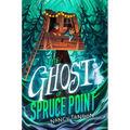 The Ghost of Spruce Point - Paperback