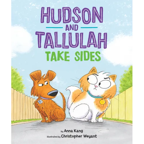 Hudson and Tallulah Take Sides - Hardcover