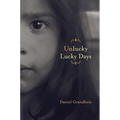 Unlucky Lucky Days - Paperback
