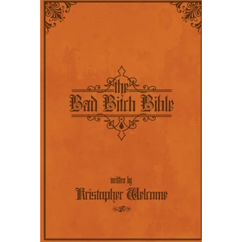 The Bad Bitch Bible - Paperback