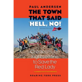 The Town that Said 'Hell, No!' Second Edition