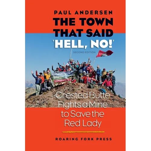 The Town that Said 'Hell, No!' Second Edition