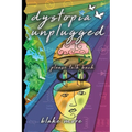 dystopia unplugged: please talk back - Paperback