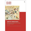 Coercive Human Rights: Positive Duties to Mobilise the Criminal Law Under the Echr