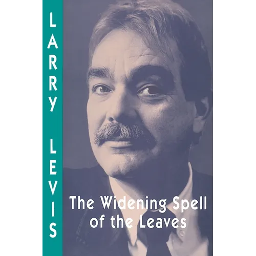 The Widening Spell of the Leaves - Paperback