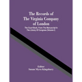 The Records Of The Virginia Company Of London; The Court Book, From The Manuscript In The Library Of Congress (Volume I) - Paperback