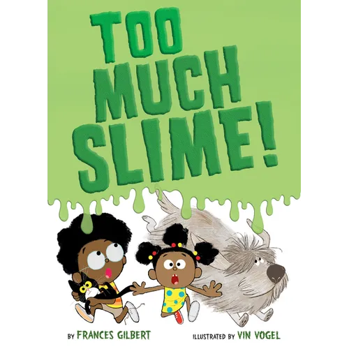 Too Much Slime! - Hardcover