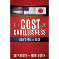 The Cost Of Carelessness - Paperback