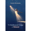 The Hollowed Edge of Almost - Paperback