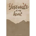 Yosemite of My Heart - Paperback