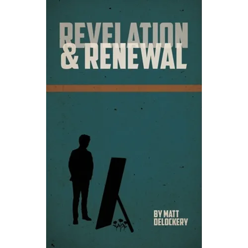 Revelation and Renewal - Hardcover