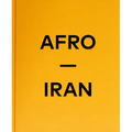 Afro-Iran: The Unknown Minority - Hardcover