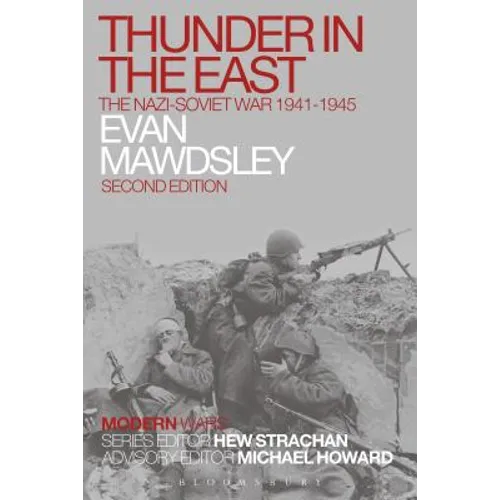 Thunder in the East: The Nazi-Soviet War 1941-1945