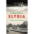 Looking Back at Elyria: A Midwest City at Midcentury