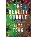 The Reality Bubble: How Science Reveals the Hidden Truths That Shape Our World - Paperback