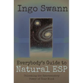 Everybody's Guide to Natural ESP: Unlocking the Extrasensory Power of Your Mind - Paperback