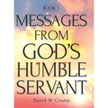 Messages From God's Humble Servant: Book 3 - Hardcover