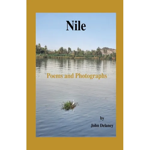 Nile: Poems and Photographs - Paperback