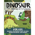 Dinosaur Coloring and Activity Book for Kids - Paperback