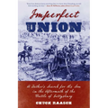 Imperfect Union: A Father's Search for His Son in the Aftermath of the Battle of Gettysburg