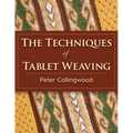 The Techniques of Tablet Weaving - Paperback