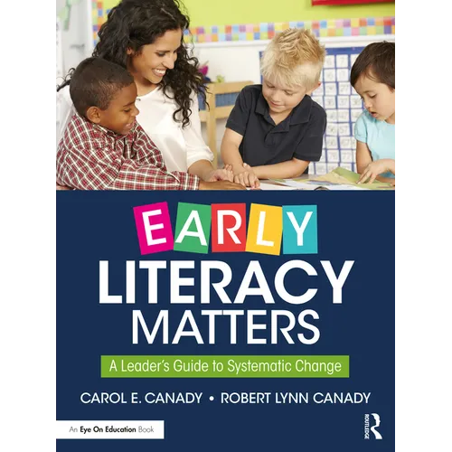 Early Literacy Matters: A Leader's Guide to Systematic Change - Paperback