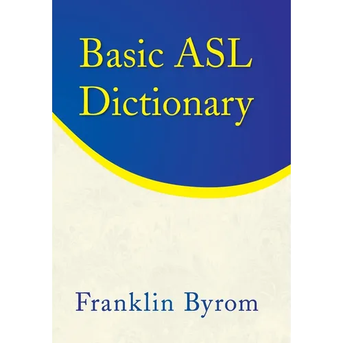 Basic ASL Dictionary - Hardcover