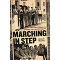 Marching in Step: Masculinity, Citizenship, and the Citadel in Post-World War II America