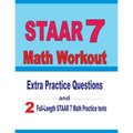 STAAR 7 Math Workout: Extra Practice Questions and Two Full-Length Practice STAAR 7 Math Tests - Paperback