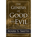 The Genesis of Good and Evil - Paperback