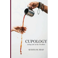 Cupology: Living Life In the Overflow - Paperback