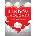 Random Thoughts from a Redeemed Heart - Paperback