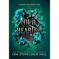 Cold Hearted - Hardcover