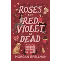 Roses are Red, Violet is Dead - Paperback
